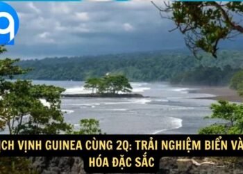 Du Lịch Vịnh Guinea cùng 2q: Trải Nghiệm Biển Và Văn Hóa Đặc Sắc 2 Vinh Guinea