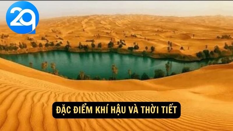 Khám Phá Sa Mạc Sahara cùng 2q: Bí Ẩn Và Vẻ Đẹp Kỳ Diệu 6 Đặc điểm khí hậu và thời tiết