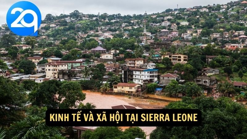 Sierra Leone: Văn Hóa Sâu Sắc và Bờ Biển Đẹp với 2q. 7 Kinh tế và xã hội tại Sierra Leone