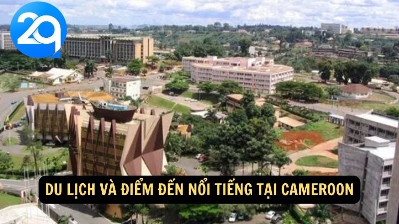 Khám Phá Cameroon cùng 2q: Đất Nước Đầy Đặc Sắc Với Cảnh Quan Đa Dạng Và Văn Hóa Địa Phương 7 Du lịch và điểm đến nổi tiếng tại Cameroon