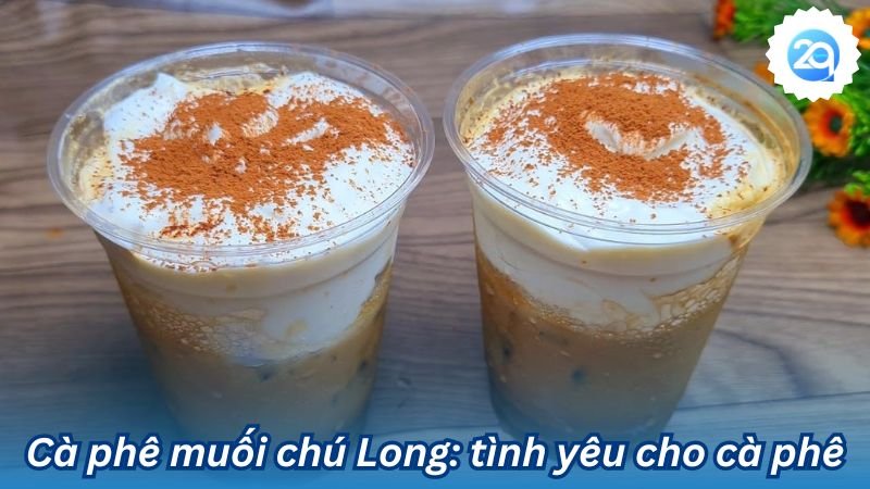 2q - Cà phê muối chú Long: Hương vị giữa lòng Sài Gòn 5 Cà phê muối chú Long: tình yêu cho cà phê