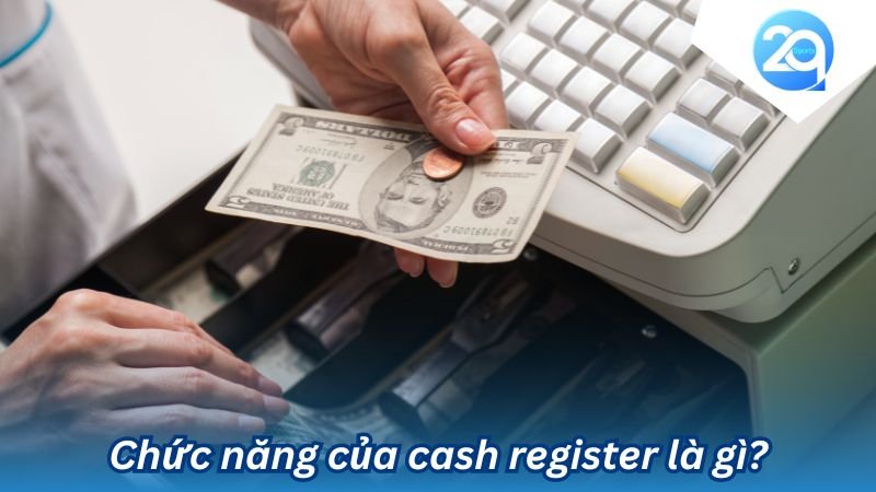 2Q - Cash register là gì? Công cụ tiện ích trong thanh toán 6 cash register la gi (2)