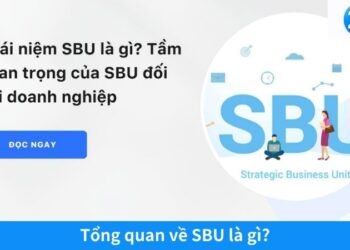 2Q SBU Là Gì? Khám phá đơn vị kinh doanh chiến lược 9 2Q SBU Là Gì? Khám phá đơn vị kinh doanh chiến lược