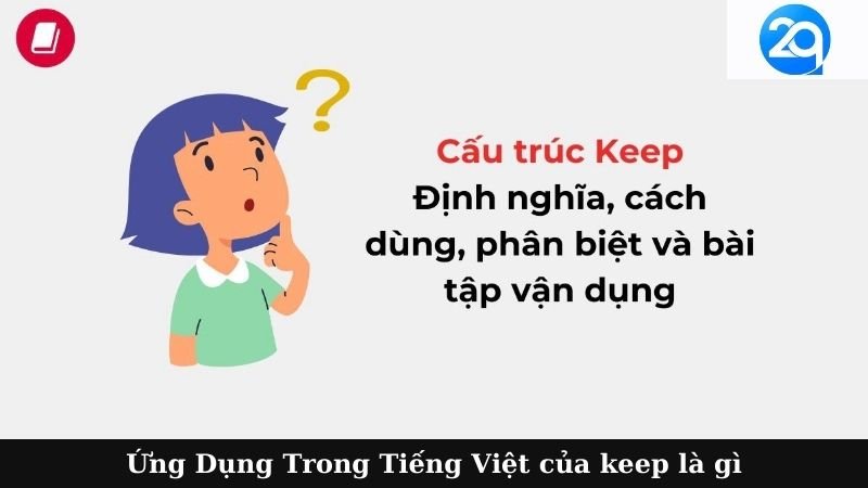 Keep Là Gì trên 2Q: Khái Niệm, Ứng Dụng Và Sự Phát Triển 6 keep la gi (2)