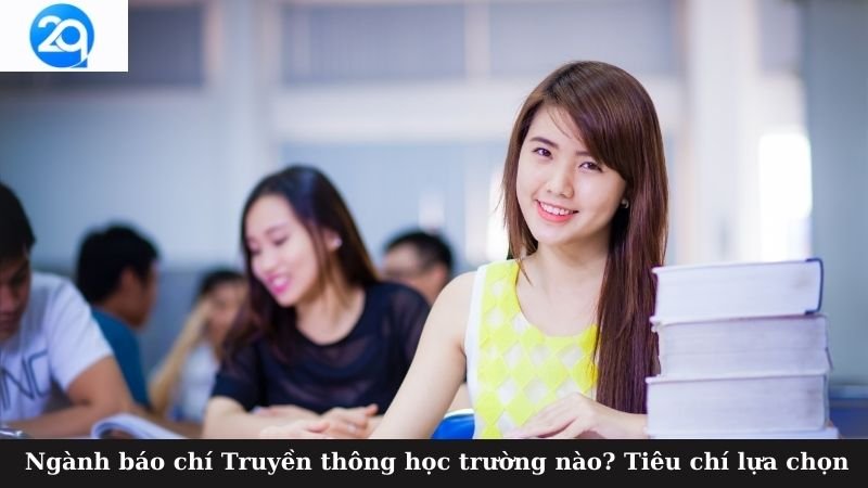 Cùng 2Q tìm hiểu Ngành Báo chí Truyền thông học trường nào? 5 nganh bao chi truyen thong hoc truong nao (1)