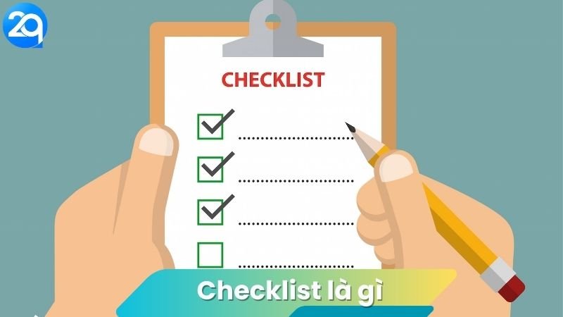 Checklist là gì? 3 Checklist là gì?