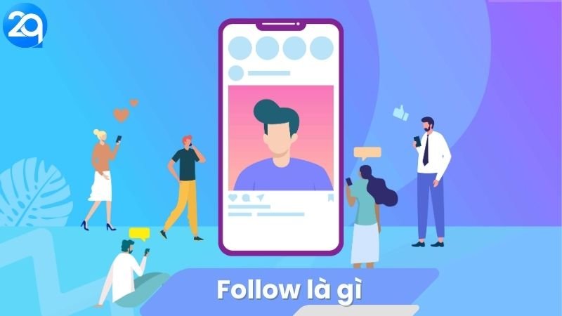 Follow là gì? 3 Follow là gì?