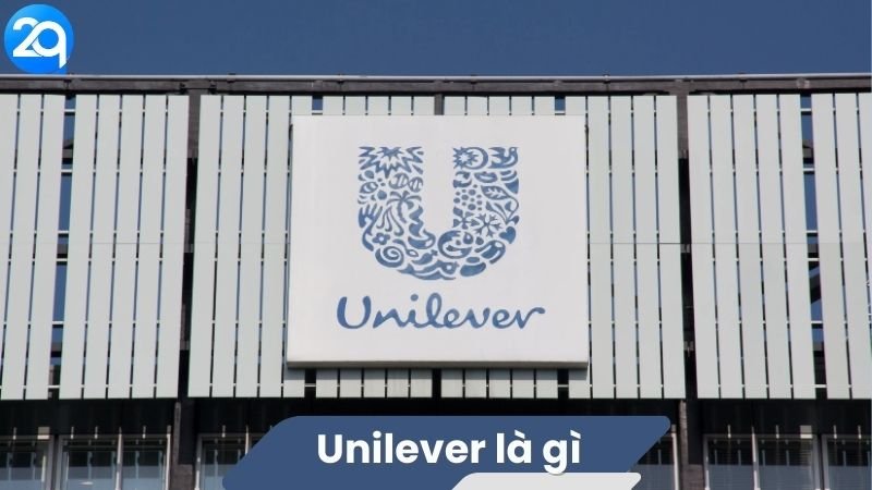 Unilever là gì? 3 Unilever là gì?