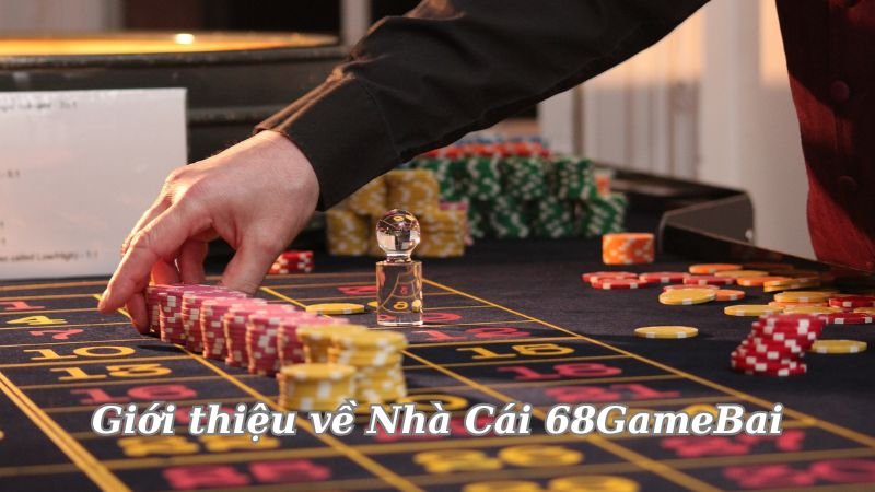 Nhà Cái 68GameBai – Đăng Ký Ngay, Chinh Phục Đỉnh Cao Cá Cược! 3 gioi-thieu-ve-nha-cai-68gamebai