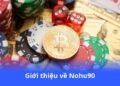 gioi-thieu-ve-nohu90